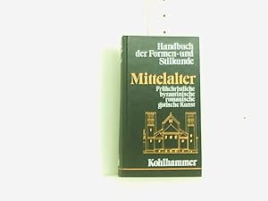 Handbuch der Formen- und Stilkunde: Mittelalter. Frühchristliche, byzantinische, romanische und g...