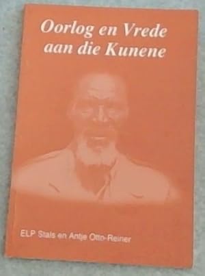 Seller image for Oorlog en Vrede aan die Kunene: Die verhaal van Kaptein Vita ("oorlog") Tom, of Harunga 1863-1937 for sale by Chapter 1