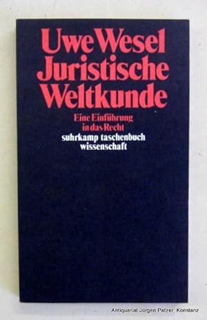 Bild des Verkäufers für Juristische Weltkunde. Eine Einführung in das Recht. Frankfurt, Suhrkamp, 1984. Kl.-8vo. 212 S., 1 Bl. Or.-Kart. (Suhrkamp Taschenbuch Wissenschaft, 467). (ISBN 3518280678). zum Verkauf von Jürgen Patzer