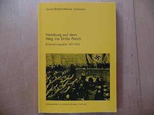 Seller image for Hamburg auf dem Weg ins Dritte Reich : Entwicklungsjahre 1931 - 1933. [Verff. d. Landeszentrale fr Polit. Bildung, Hamburg] for sale by Antiquariat Rohde