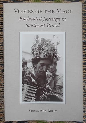 Voices of the Magi: Enchanted Journeys in Southeast Brazil (Chicago Studies in Ethnomusicology)