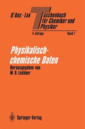 Physikalisch-chemische Daten. D'Ans Lax, Taschenbuch für Chemiker und Physiker, Bd. 1.