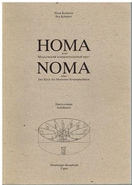 Imagen del vendedor de Homa Noma oder Der Kreis der Moskauer Konzeptualisten. Installation. a la venta por Antiquariat Bernd Preler