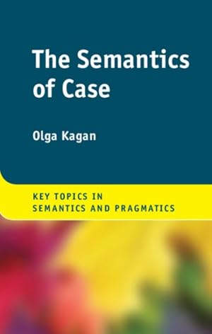 Imagen del vendedor de Semantics of Case a la venta por GreatBookPrices