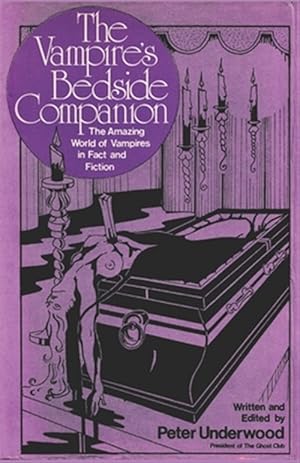 Seller image for The Vampire's Bedside Companion: The Amazing World of Vampires in Fact and Fiction for sale by GreatBookPrices