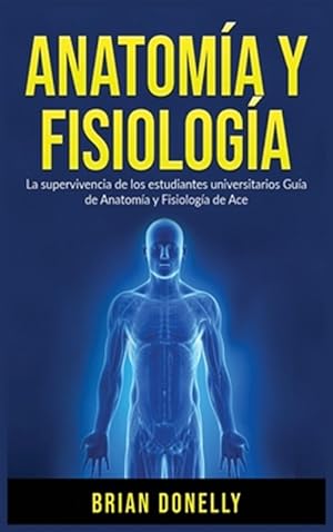 Imagen del vendedor de Anatomia Y Fisiologia -Language: spanish a la venta por GreatBookPrices