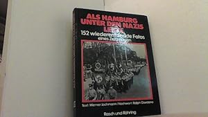 Image du vendeur pour Als Hamburg unter den Nazis lebte. 152 wiederentdeckte Fotos eines Zeitzeugen. mis en vente par Antiquariat Uwe Berg