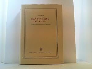 Imagen del vendedor de Man Yearning for Grace. Luther s early spiritual teaching. a la venta por Antiquariat Uwe Berg