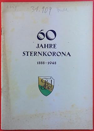 Seller image for 60 Jahre STERNKORONA 1888 - 1948. I. TEIL (1888 - 1938). Als Manuskript gedruckt. for sale by biblion2