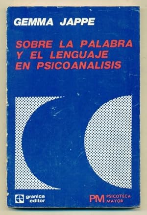 Seller image for SOBRE LA PALABRA Y EL LENGUAJE EN PSICOANALISIS for sale by Ducable Libros