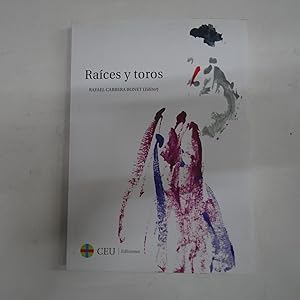 Imagen del vendedor de RAICES Y TOROS. a la venta por Librera J. Cintas
