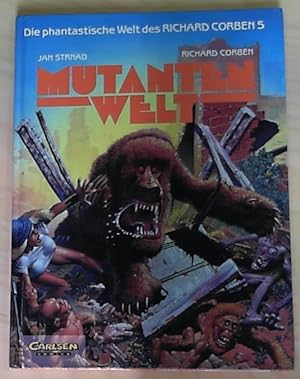 Die phantastische Welt des Richard Corben 5: Mutantenwelt