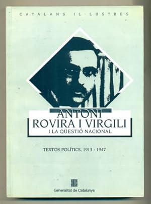 Image du vendeur pour ANTONI ROVIRA I VIRGILI I LA QuESTIO NACIONAL. Textos Politics 1913-1947 mis en vente par Ducable Libros
