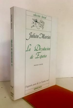 La devolución de España.Segunda parte de la España real