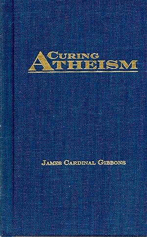 Seller image for Curing Atheism for sale by Book Booth