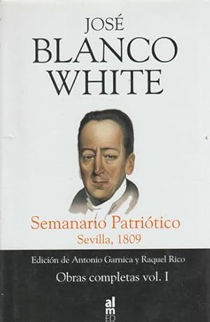 Imagen del vendedor de Blanco White. Seminario Patritico Sevilla, 1809.Obras Completas Vol I a la venta por Librera Cajn Desastre