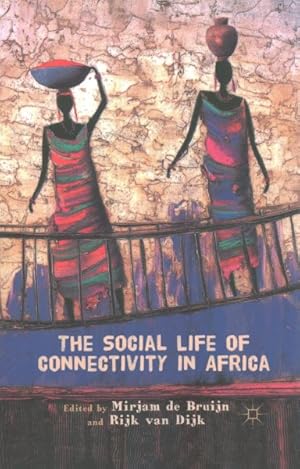 Seller image for Social Life of Connectivity in Africa for sale by GreatBookPrices