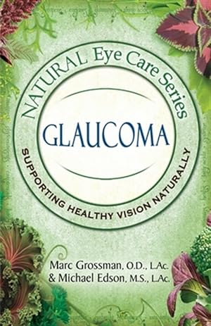 Seller image for Natural Eye Care Series: Glaucoma for sale by GreatBookPrices