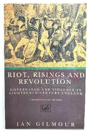 Bild des Verkufers fr Riot, Risings and Revolution: Governance and Violence in Eighteenth-Century England zum Verkauf von PsychoBabel & Skoob Books