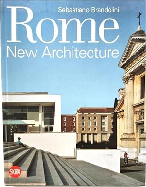 Imagen del vendedor de Rome: New Architecture a la venta por PsychoBabel & Skoob Books