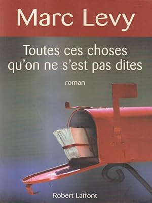 Image du vendeur pour Toutes ces choses qu'on ne s'est pas dites mis en vente par Librodifaccia