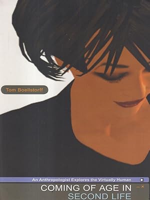 Seller image for Coming of Age in Second Life - An Anthropologist Explores the Virtually Human for sale by Librodifaccia