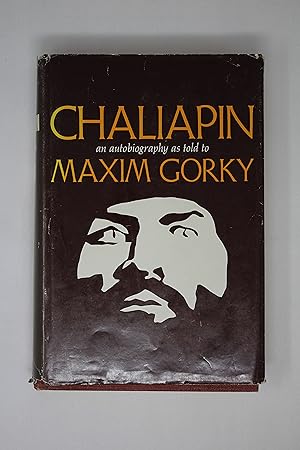 Chaliapin: An Autobiography as told to Gorky