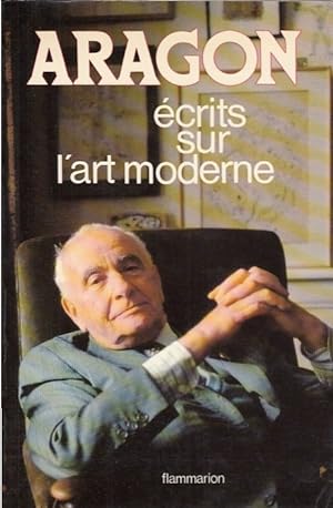 Seller image for crits sur l`art moderne / Louis Aragon; Prface de Jacques Leenhardt for sale by Licus Media