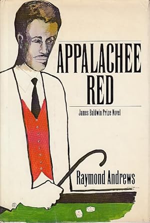 Appalachee Red; a novel / Raymond Andrews, with Illustrations by Benny Andrews; [The Muskhogean C...