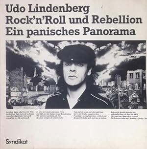 Rock`n `Roll und Rebellion : ein panisches Panorama / Udo Lindenberg
