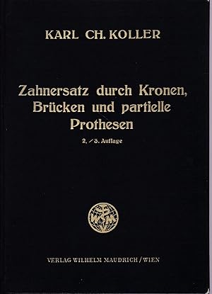 Seller image for Zahnersatz durch Kronen/Brcken und partielle Prothesen for sale by Antiquariat Kastanienhof