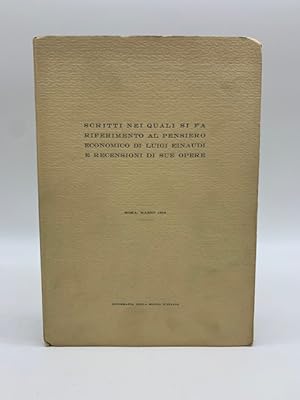 Scritti nei quali si fa riferimento al pensiero economico di Luigi Einaudi e recensione di sue opere