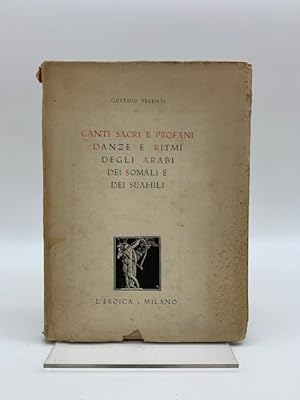 Canti sacri e profani. Danze e ritmi degli Arabi, dei Somali e dei Suahili