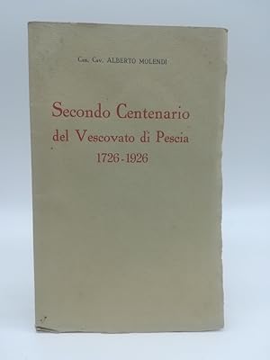 Bild des Verkufers fr Secondo centenario del Vescovato di Pescia 1726-1926 zum Verkauf von Coenobium Libreria antiquaria