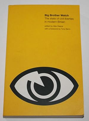 Big Brother Watch. The state of civil liberties in modern Britain