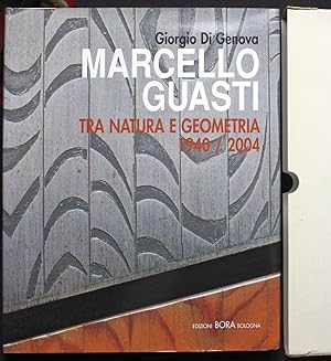 Seller image for Marcello Guasti. Tra natura e geometria 1940-2004 for sale by Graphem. Kunst- und Buchantiquariat