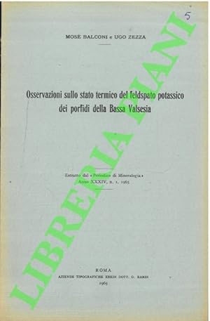 Osservazioni sullo stato termico del feldspato potassico dei porfidi della Bassa Valsesia.