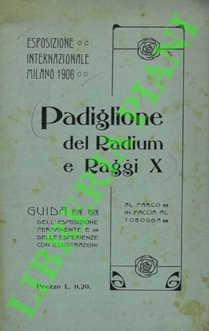 Padiglione del Radium e Raggi X.