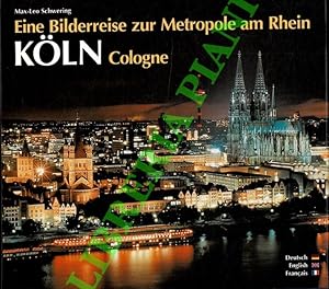 Koln/Cologne : Eine Bilderreise zur Metropole am Rhein.