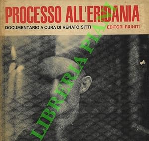 Processo all'Eridania. Documentario a cura di Renato Sitti. Presentazione di Enrico Berlinguer.