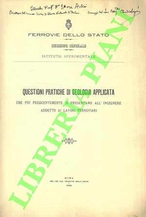 Bild des Verkufers fr Questioni pratiche di geologia applicata che pi frequentemente si presentano all'ingegnere addetto ai lavori ferroviari. zum Verkauf von Libreria Piani