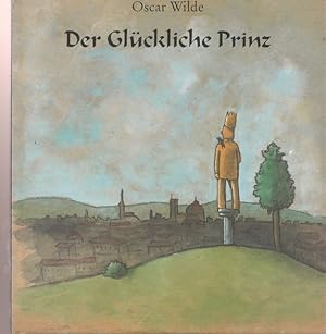 Seller image for Der glckliche Prinz. for sale by Ant. Abrechnungs- und Forstservice ISHGW