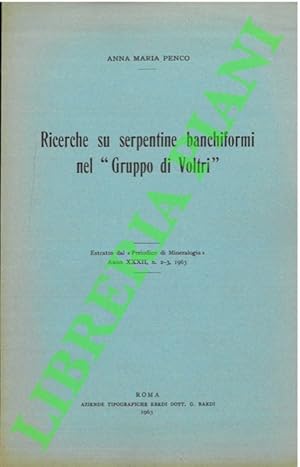 Ricerche su serpentine banchiformi nel  Gruppo di Voltri  .