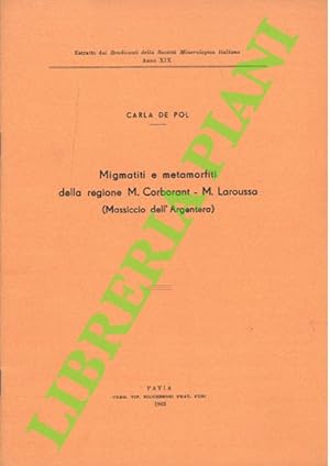 Migmatiti e metamorfiti della regione M. Carborant - M. Laroussa (Massiccio dell' Argentera) .