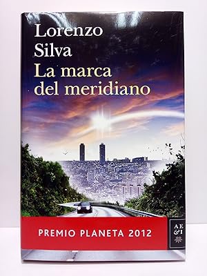Imagen del vendedor de La marca del meridiano. (Premio Planeta 2012) a la venta por Librera Miguel Miranda