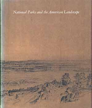 Seller image for National Parks and the American Landscape. (Exhibition June 23-August 27, 1972.) for sale by Wittenborn Art Books
