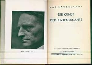 Die Kunst der letzten 30 Jahre.Herausgegeben durch Harald Busch.Mit 80 Abbildungen. (Signed by Pe...