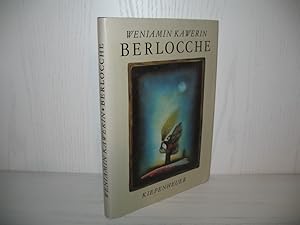 Berlocche: Ein Märchenroman. Aus dem Russ. übertr. von Christel Ruzicka; Mit einem Nachw. von Bi...