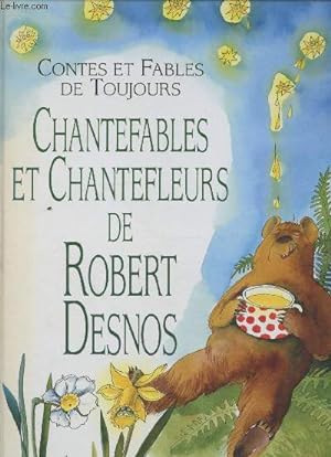 Bild des Verkufers fr Chantefables et Chantefleurs (Collection : "Contes et Fables de toujours") zum Verkauf von Le-Livre