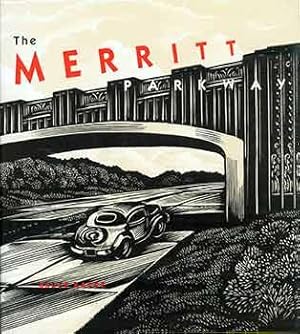 The Merritt Parkway. (Presentation copy: Signed and inscribed by Bruce Radde to Peter Selz).